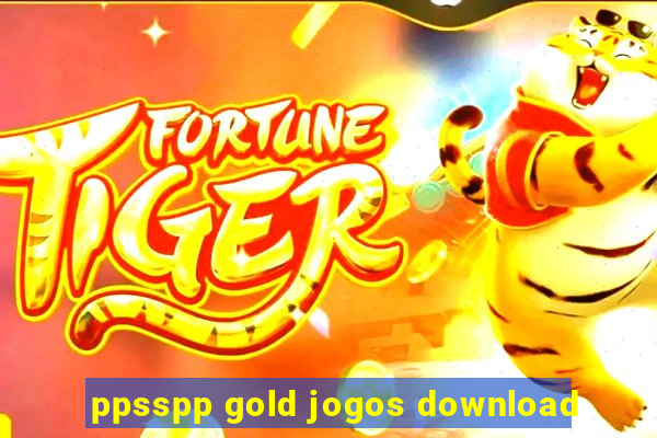 ppsspp gold jogos download