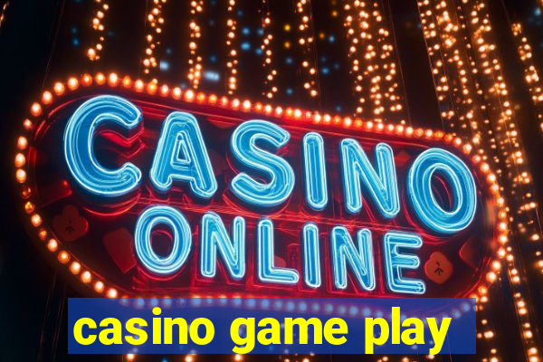 casino game play