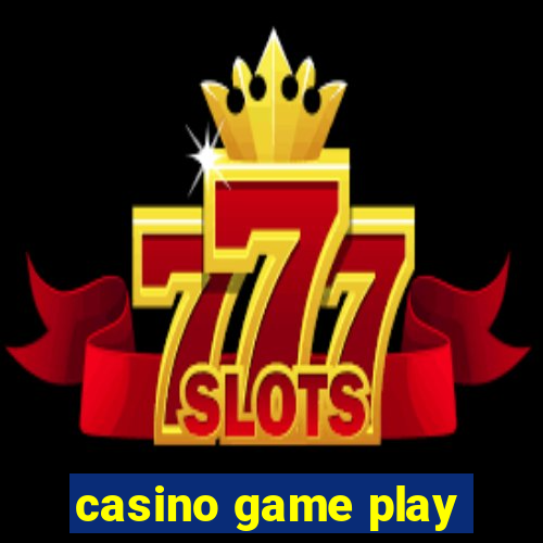 casino game play