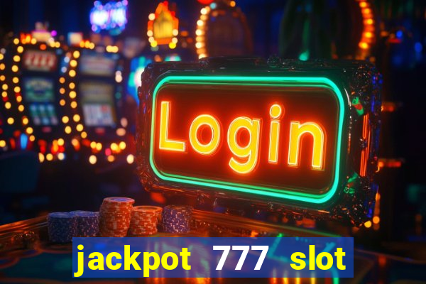 jackpot 777 slot paga mesmo