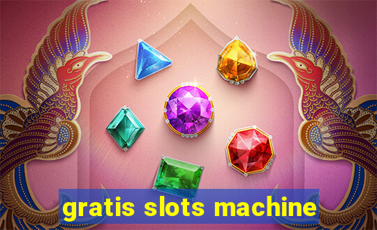 gratis slots machine