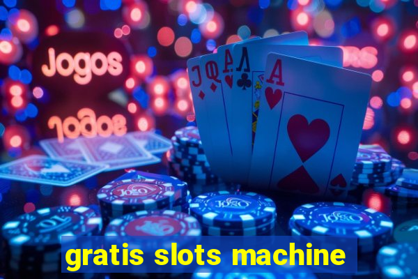 gratis slots machine