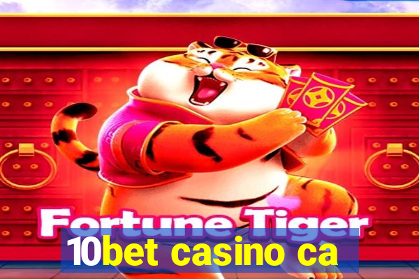 10bet casino ca