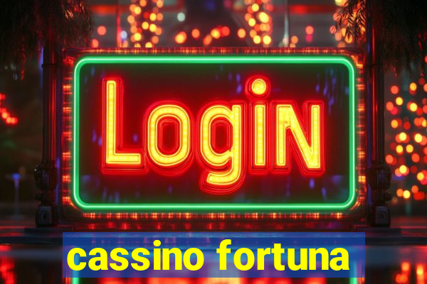 cassino fortuna