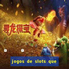 jogos de slots que pagam de verdade