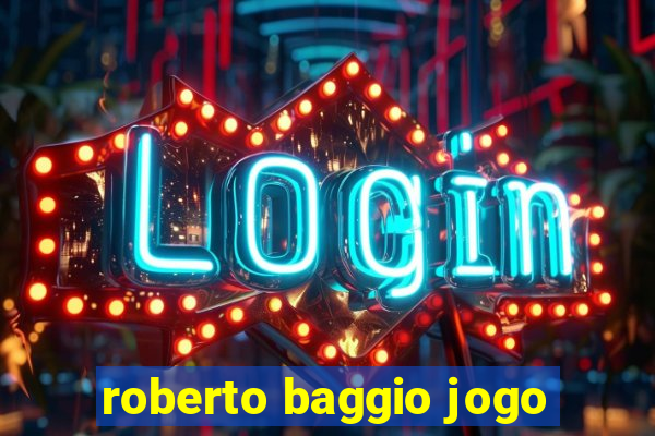 roberto baggio jogo