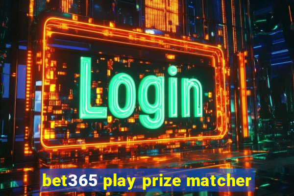 bet365 play prize matcher