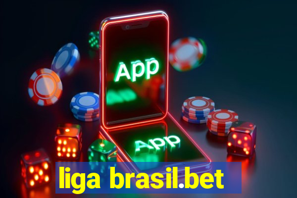 liga brasil.bet