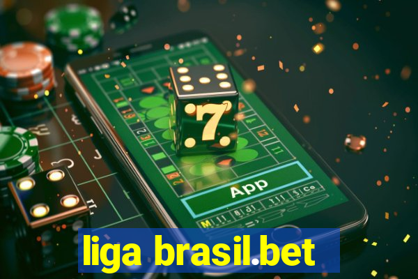 liga brasil.bet