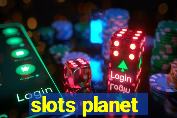 slots planet