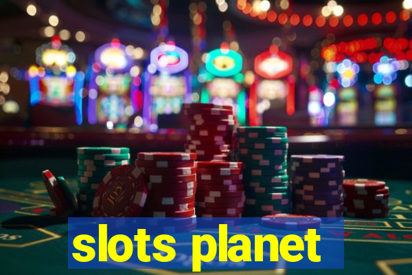 slots planet