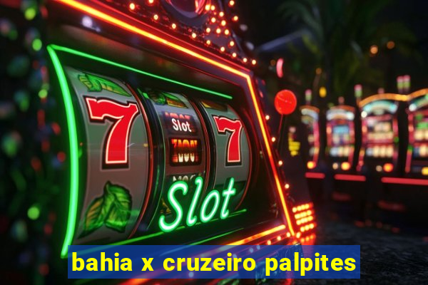 bahia x cruzeiro palpites