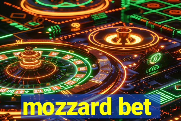 mozzard bet