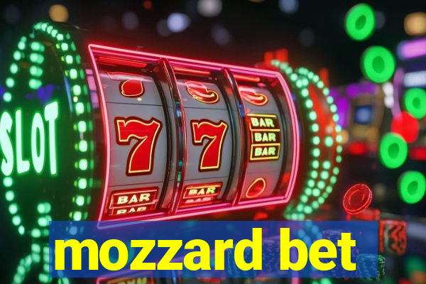 mozzard bet