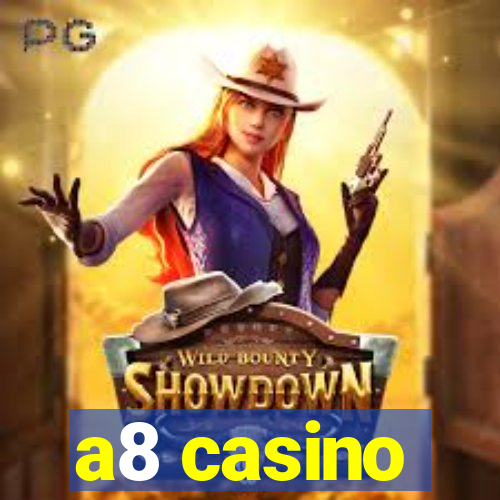 a8 casino