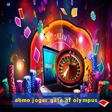 como jogar gate of olympus