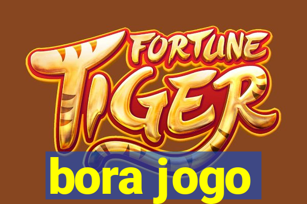 bora jogo