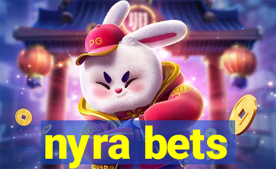 nyra bets