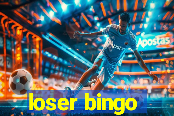 loser bingo