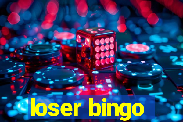 loser bingo