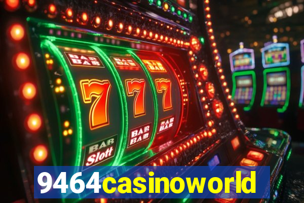 9464casinoworld