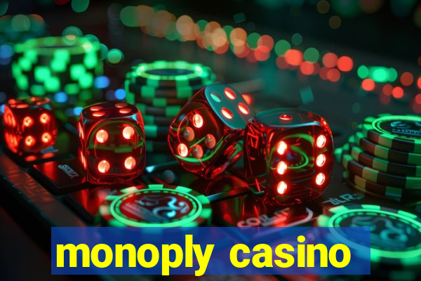 monoply casino