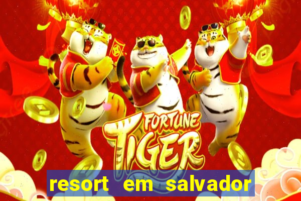 resort em salvador all inclusive