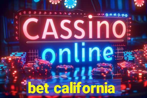 bet california