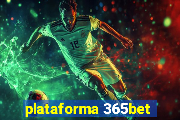 plataforma 365bet