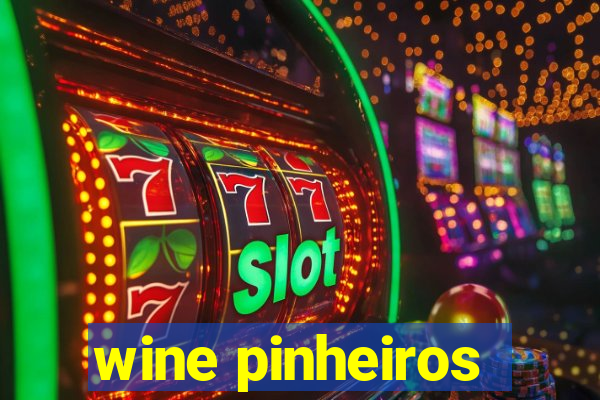 wine pinheiros