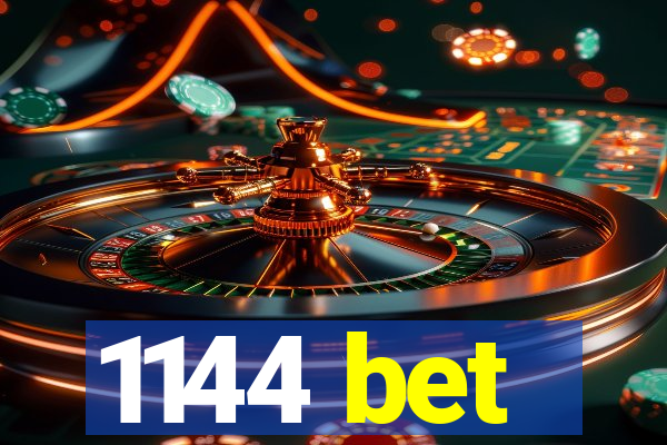 1144 bet