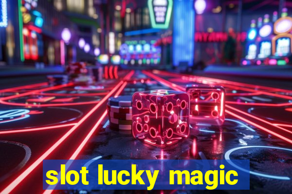 slot lucky magic