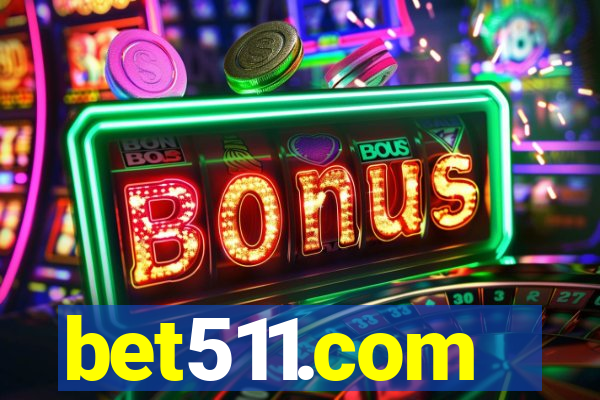 bet511.com