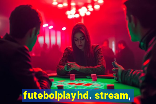 futebolplayhd. stream,