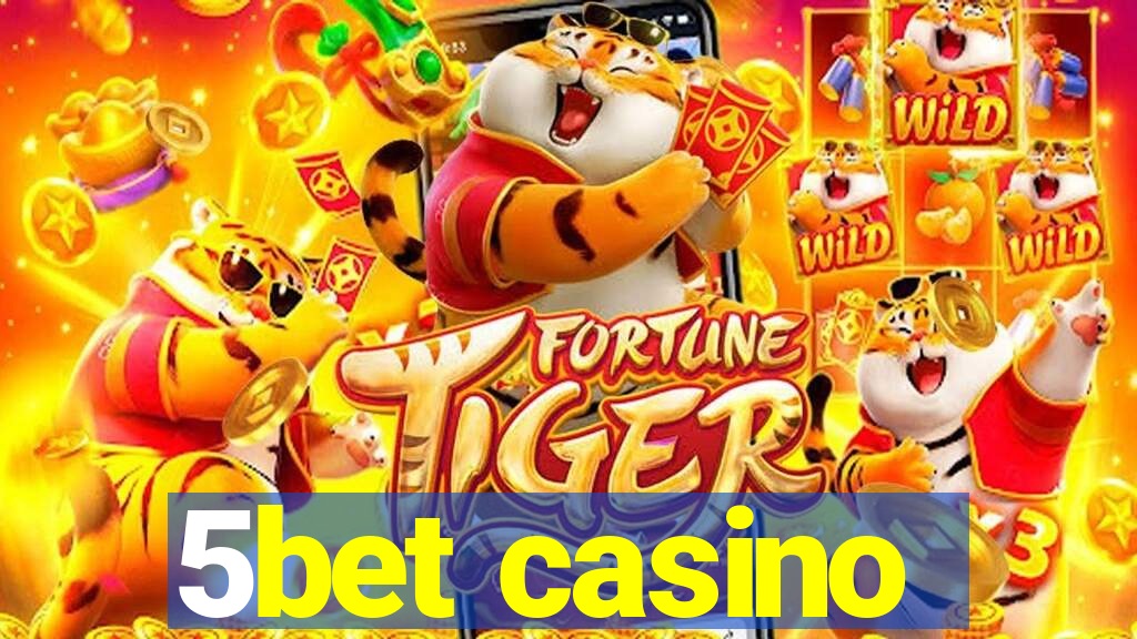 5bet casino