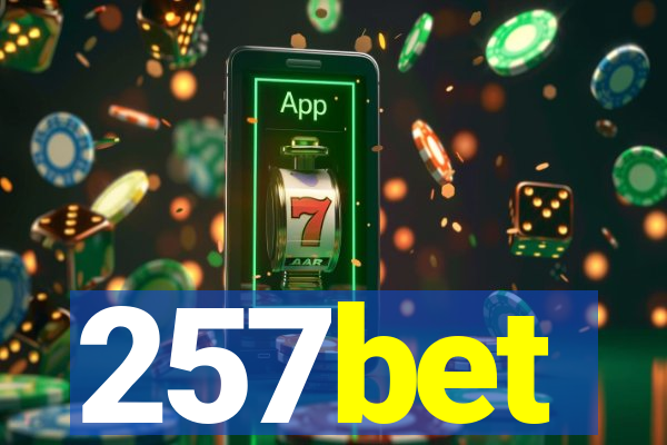 257bet