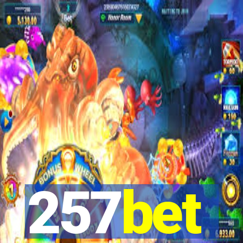 257bet