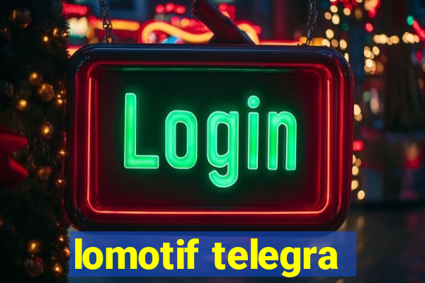 lomotif telegra