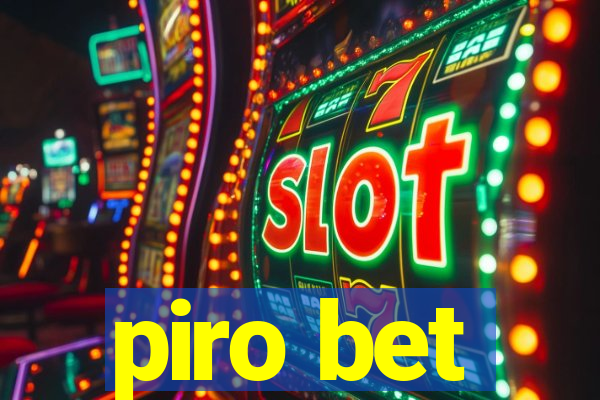 piro bet