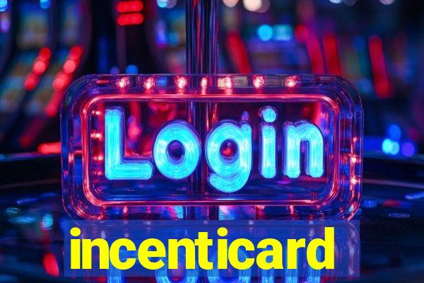 incenticard