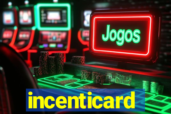 incenticard