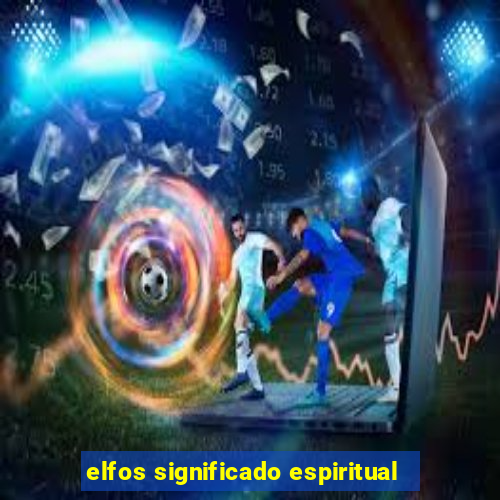 elfos significado espiritual