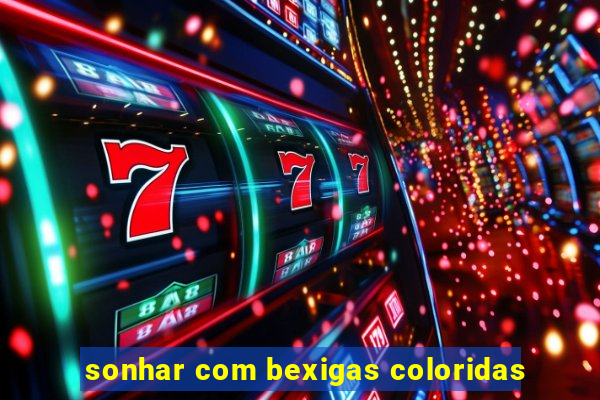 sonhar com bexigas coloridas