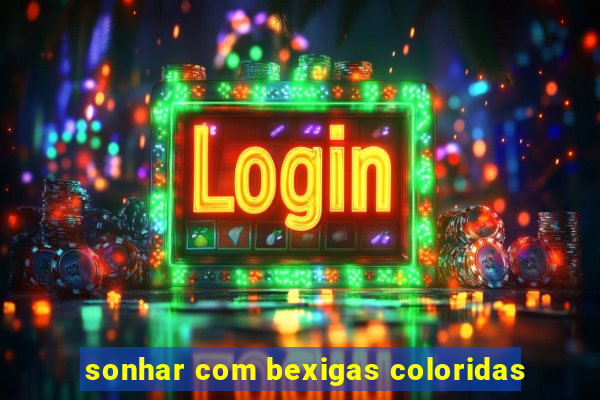 sonhar com bexigas coloridas