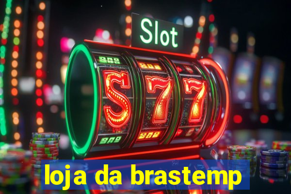 loja da brastemp