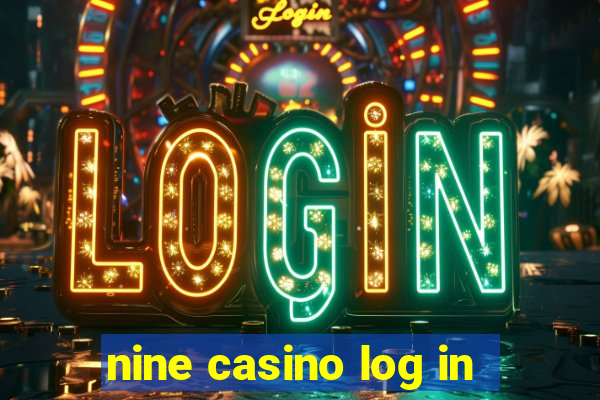 nine casino log in