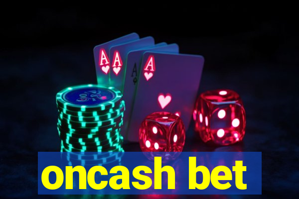 oncash bet