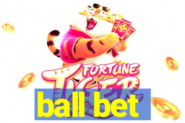 ball bet