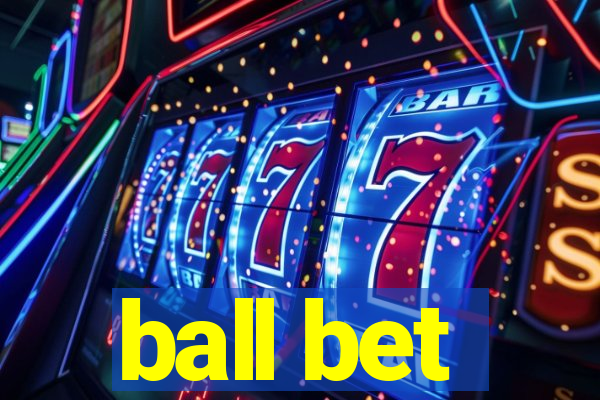 ball bet