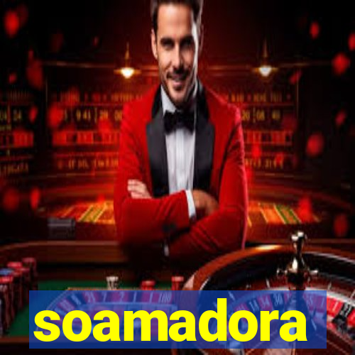 soamadora